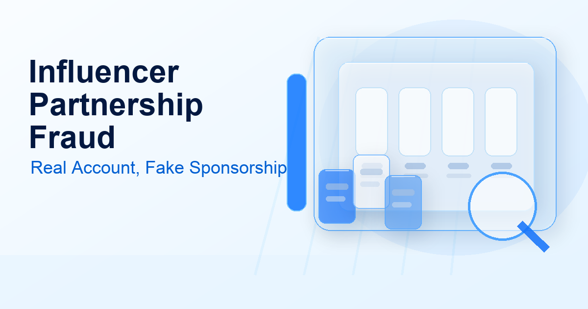 Influencer Partnership Fraud: Real Account, Fake Sponsorship